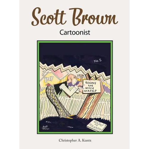 Scott Brown Cartoonist - Hardcover