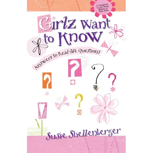 The Girlz Want to Know: Answers to Real Life Questions - Paperback