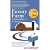 Funny Farm: A Sweeping Epic of the Sticks - Hardcover