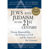 Jews and Judaism in 21st Century: Human Responsibility, the Presence of God and the Future of the Covenant - Paperback