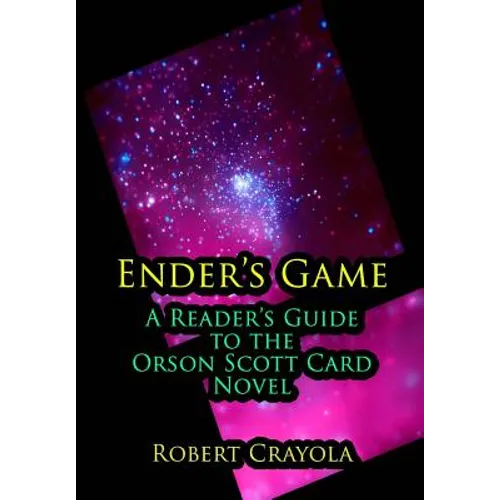 Ender's Game: A Reader's Guide to the Orson Scott Card Novel - Paperback