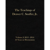 The Teachings of Denver C. Snuffer, Jr. Volume 2: 40 Years in Mormonism 2013-2014: Archives Edition 8.5 X 11 in - Paperback