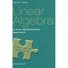 Linear Algebra: A Pure Mathematical Approach - Hardcover