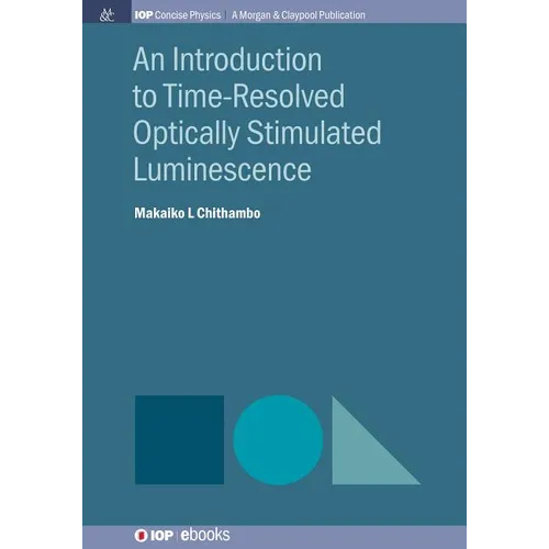 An Introduction to Time-Resolved Optically Stimulated Luminescence - Paperback