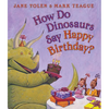 How Do Dinosaurs Say Happy Birthday? - Board Book