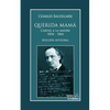 Querida Mamá: Cartas a la Madre 1834-1866. Edición Integral - Paperback