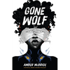 Gone Wolf - Hardcover