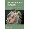 Tuscany's Noble Treasures: Conceptualizing Female Religious Life in Medieval Italy - Paperback