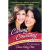 Curing Courtney: Doctors Couldn't Save Her...So Her Mom Did - Paperback