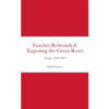 Fascism Rebranded: exposing the Great Reset: Essays, 2018-2021 - Paperback