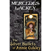 The Silver Bullets of Annie Oakley - Mass Market Paperbound