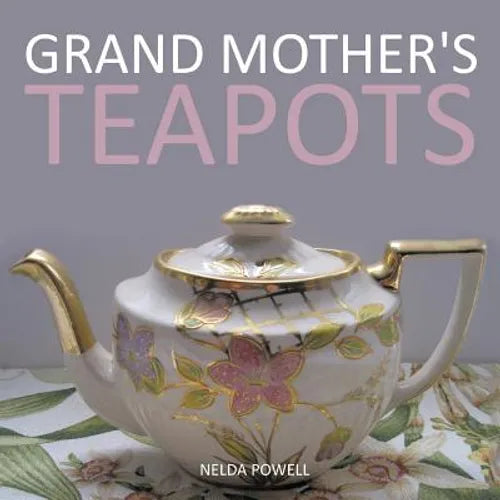 Grand Mother's Teapots - Paperback