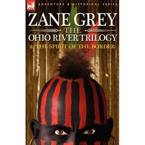 The Ohio River Trilogy 2: The Spirit of the Border - Paperback