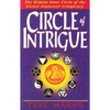 Circle of Intrigue: The Hidden Inner Circle of the Global Illuminati Conspiracy - Paperback