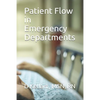 Patient Flow in Emergency Departments - Paperback
