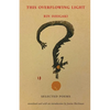 This Overflowing Light: Selected Poems - Paperback