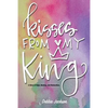 Kisses From My King - Paperback