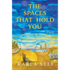 The Spaces That Hold You - Paperback
