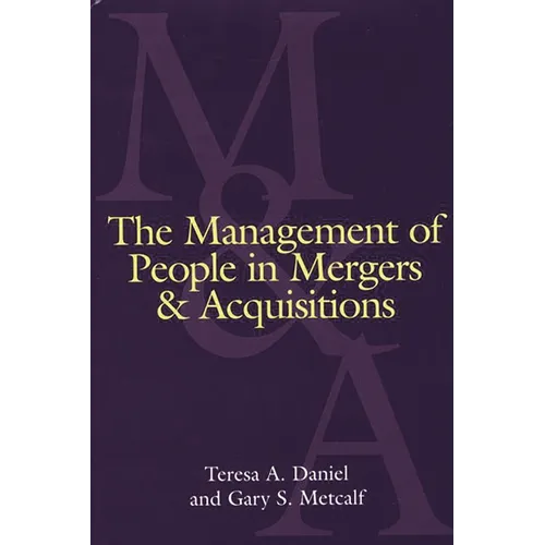 The Management of People in Mergers and Acquisitions - Hardcover