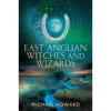 East Anglian Witches and Wizards - Paperback