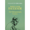 William Faulkner: The Yoknapatawpha Country - Paperback