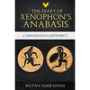 The Diary of Xenophon's Anabasis: A Chronological Retrospect - Paperback