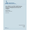 Navy DDG-51 and DDG-1000 Destroyer Programs: Background and Issues for Congress - Paperback