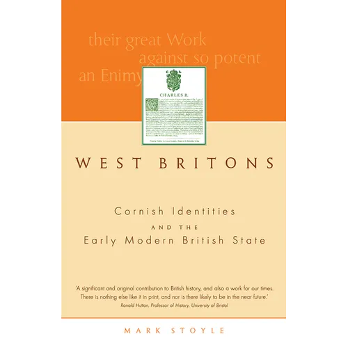 West Britons: Cornish Identities and the Early Modern British State - Paperback