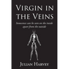 Virgin in the Veins - Paperback