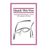 Quack This Way: David Foster Wallace & Bryan A. Garner Talk Language and Writing - Hardcover