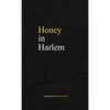 Honey in Harlem - Paperback