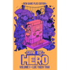 Game Rig Hero: Volume 1 -- New Game Plus Edition - Hardcover