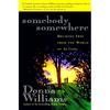 Somebody Somewhere: Breaking Free from the World of Autism - Paperback