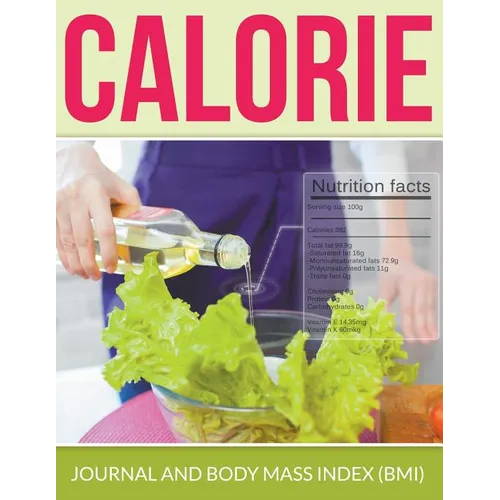 Calorie Journal And Body Mass Index (BMI) - Paperback
