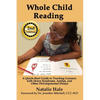 Whole Child Reading: A Quick-Start Guide to Teaching Learners with Down Syndrome, Autism, and Other Developmental Delays - Paperback
