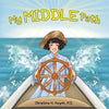 My Middle Path: The Noble Eightfold Path Teaches Kids To Think, Speak, And Act Skillfully - A Guide For Children To Practice in Buddhism! - Paperback