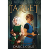 Target: The Unbroken Tales: Book One - Hardcover