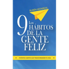 Los 9 hábitos de la gente feliz: Potentes hábitos que transformarán tu vida. - Paperback