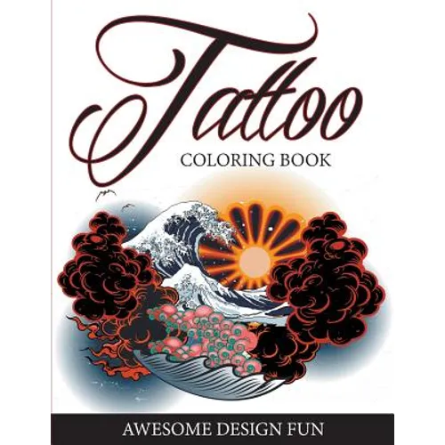 Tattoo Coloring Book: Awesome Design Fun - Paperback