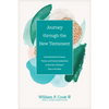 Journey Through the New Testament: Understanding the Purpose, Themes, and Practical Implications of Each New Testament Book of the Bible - Hardcover