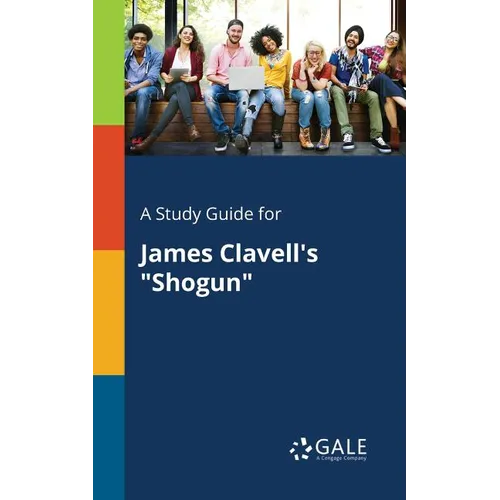 A Study Guide for James Clavell's "Shogun" - Paperback