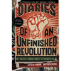 Diaries of an Unfinished Revolution: Voices from Tunis to Damascus - Paperback