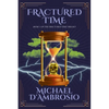 Fractured Time: Book 1 of the Fractured Time Trilogy - Paperback