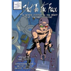 Shot in the Face: A Savage Journey to the Heart of Transmetropolitan - Paperback