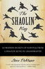 The Shaolin Way: 10 Modern Secrets of Survival from a Shaolin Kung Fu Grandmaster - Paperback