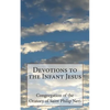 Devotions to the Infant Jesus - Paperback