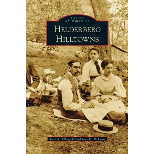 Helderberg Hilltowns - Hardcover