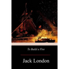 To Build A Fire - Paperback