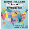 Savannah from Alabama: Moved to be a Friend - Hardcover