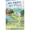 No Farm, No Foul - Mass Market Paperbound